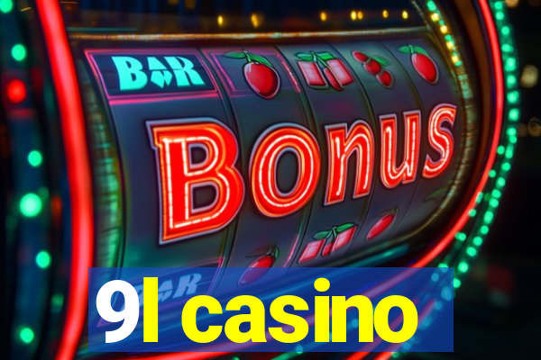 9l casino